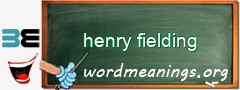 WordMeaning blackboard for henry fielding
